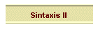 Sintaxis II